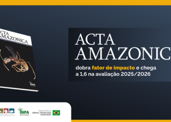 Acta Amazônica: Editora Inpa / Banner: Carol Sackser (Ascom/Inpa)