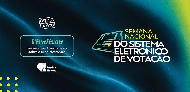 Série "Fato ou Boato – Viralizou: saiba o que é verdadeiro sobre a urna eletrônica". Arte: Secom/TSE